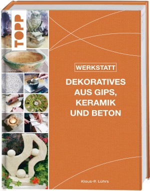 Buch Dekoratives aus Gips, Keramik und Beton