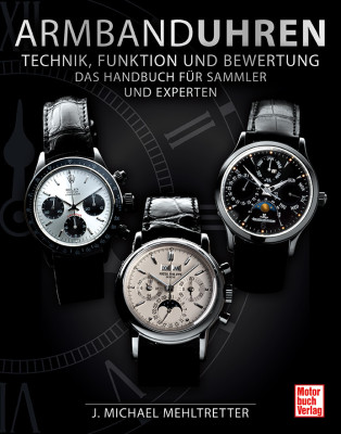 Buch Armbanduhren - Technik, Funktion und Bewertung - Das Buch für Sammler und Experten